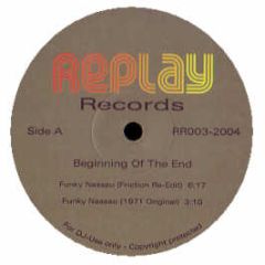 Beginning Of The End - Funky Nassau (Friction Re-Edit) - Replay Records
