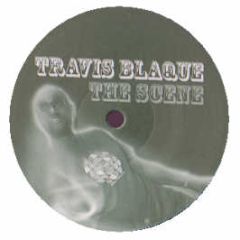 Travis Blaque - The Scene - Unique