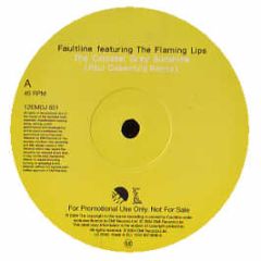 Faultline Ft The Flaming Lips - The Colossal Gray Sunshine (Remix) - EMI