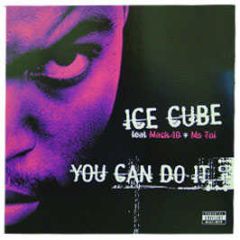 Ice Cube Feat Mack 10 & Ms Toi - You Can Do It - All Around The World
