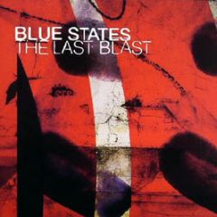 Blue States - The Last Blast - Memphis Ind.