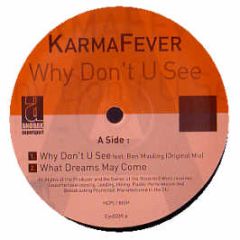 Karma Fever - Why Didn't You See - Cyclo
