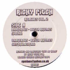 Richy Pitch - Remixes Vol 2 - Limited Edition Records