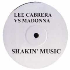 Lee Cabrera & Madonna - Shakin' Music - White
