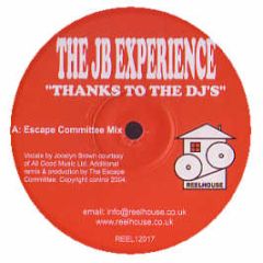 The Jb Experience - Thanks To The DJ's (Remix) - Reel House