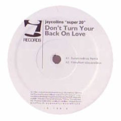 Jay Collins - Don't Turn Your Back On Love - I! Records