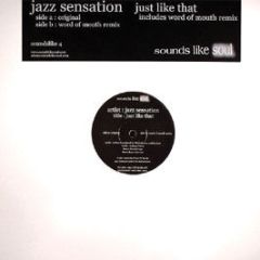 Jazz Sensation - Just Like That - Sounds Like Soul