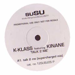K Klass - Talk To Me - Susu