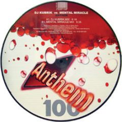 DJ Kubrik Vs Mental Miracle - Anthem - Anthem
