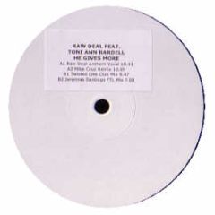Raw Deal Ft Toni Ann Bardell - He Gives More - Wakko Records