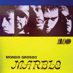 Mondo Grosso - Marble - 99 Records