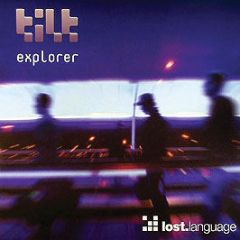 Tilt - Explorer - Lost Language