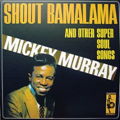 Mickey Murrey - Shout Bamalama - Vampi Soul
