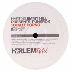 Jimmy Hill Presents Punkrok - Totally Porno - Harlem Trax