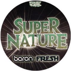 Baron Vs Fresh - Supernature (Pic Disc) - Breakbeat Kaos
