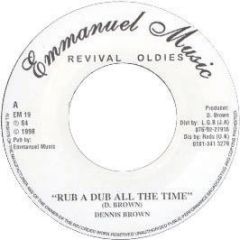 Dennis Brown - Rub A Dub All The Time - Emmanuel Music