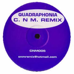 Quadrophonia - Quadrophonia (Remix) - CNM
