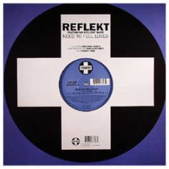 Reflekt Feat. Delline Bass - Need To Feel Loved - Positiva