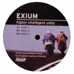 Exium - Highly Intelligent Units - Warm Up 
