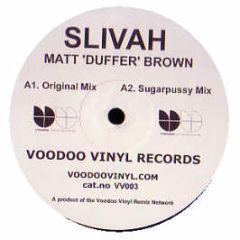 Slivah - Matt Duffer Brown - Voodoo Vinyl