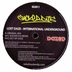 Lost Daze - International Underground - Sucker Djs