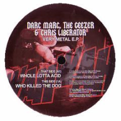 Darc Marc, The Geezer & Chris Liberator - Very Metal EP - Wahwah