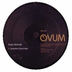 David Alvarado - Unspoken - Ovum