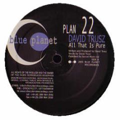 David Trusz - All That Is Pure - Blue Planet