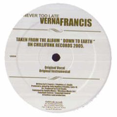 Verna Francis - Never Too Late / Twlight (Remixes) - Chilli Funk