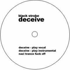 Blackstrobe - Deceive / Play - Black Strobe 1