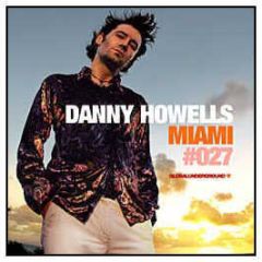 Danny Howells  - Miami - Global Underground