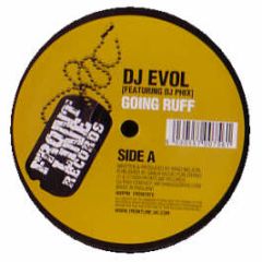 DJ Evol - Going Ruff - Frontline