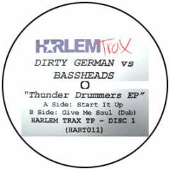 Dirty German Vs Bassheads - Thunder Drummers EP (Disc 1) - Harlem Trax