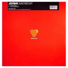 Ashtrax - Bad Red EP - Global Underground