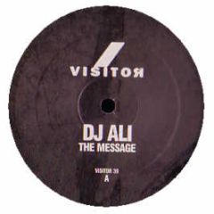 DJ Ali - The Message - Visitor 