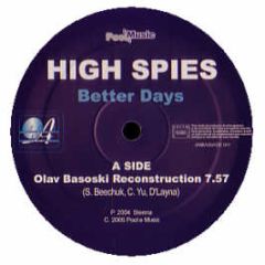 High Spies - Better Days - Ambassade