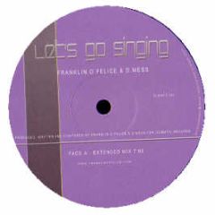 Franklin D Felice & D Mess - Let's Go Singing - Climatic 4