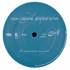 Hope Collective - Give And Let Live - Expanded