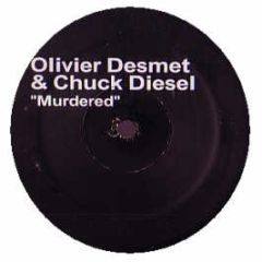 Olivier Desmet & Chuck Diesel - Murdered - Aba 2