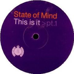 State Of Mind - This Is It (Part 1) - Ministry Of Sound