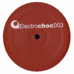 For The Decks - Just Wanna Fuck U - Electro-Choc