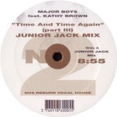 Major Boys Ft Kathy Brown - Time And Time Again (Remixes) - No2 Records