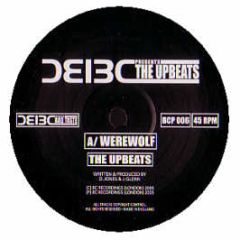 The Upbeats / Body & Soul - Werewolf / My Dues - Bc Presents