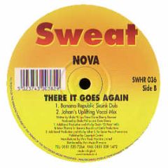 Nova  - There It Goes Again - Sweat