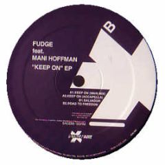 Fudge Feat. Mani Hoffman - Keep On - Stalwart