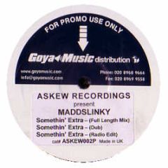 Maddslinky - Somethin' Extra - Askew Recordings 2