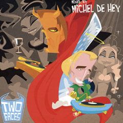 Michel De Hey Presents Various Artists - Two Faces - 541 Records