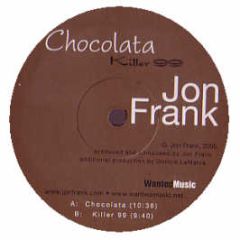 Jon Frank - Chocolata - Wanted Music