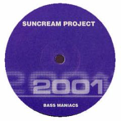 Sunscream Project - Bass Maniacs - 2001 Label