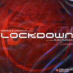 Swan-E & Undacut Present - Lockdown Feat. Ruby Turner - Maximum Boost